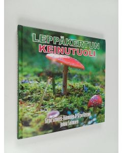 Kirjailijan Sirpa Sironen-Hänninen käytetty kirja Leppäkertun keinutuoli