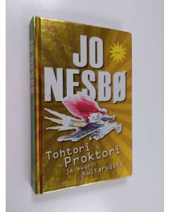 Kirjailijan Jo Nesbö käytetty kirja Tohtori Proktori ja suuri kultaryöstö