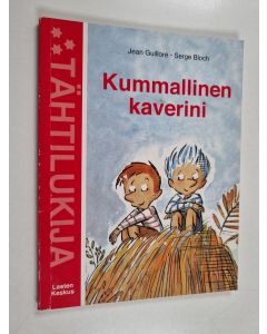 Kirjailijan Serge Bloch & Jean Guilloré käytetty kirja Kummallinen kaverini