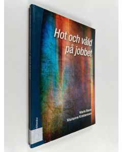 Kirjailijan Maria Bauer käytetty kirja Hot och våld på jobbet