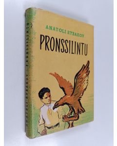 Kirjailijan Anatoli Rybakov käytetty kirja Pronssilintu