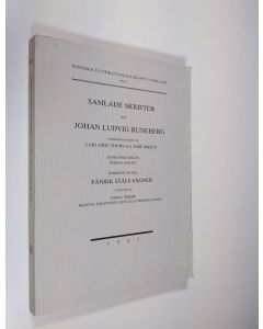 Kirjailijan Johan Wrede & Helena Solstrand ym. käytetty kirja Samlade skrifter av Johan Ludvig Runeberg XIV : 1 . Kommentar till Fänrik Ståls Sägner (lukematon)