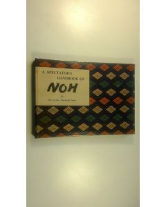 Kirjailijan Mr. & Mrs. Murakami Upton käytetty kirja Spectators Handbook of Noh