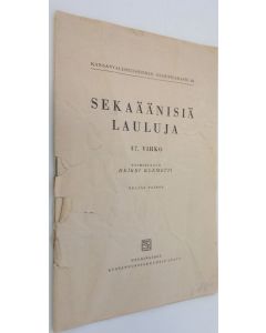 Tekijän Heikki Klemetti  käytetty teos Sekaäänisiä lauluja : 37. vihko