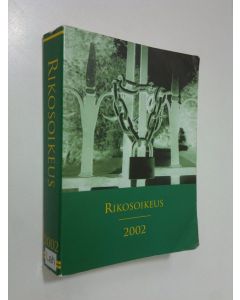 Tekijän Matti Lahti  käytetty kirja Rikosoikeus 2002