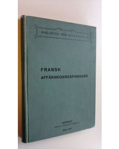 Kirjailijan Friedrich Kurschner käytetty kirja Fransk affärskorrespondens : 200 Franska affärsbref och formulär ur praktiken med systematiskt-metodisk anordning till grundligt inhämtande af fransk affärskorrespondens jämte förklaringar så väl i allmänhet 