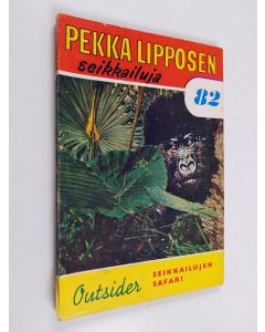 Kirjailijan Outsider käytetty kirja Seikkailujen safari
