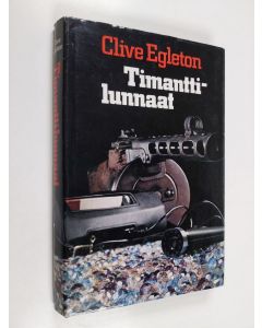 Kirjailijan Clive Egleton käytetty kirja Timanttilunnaat