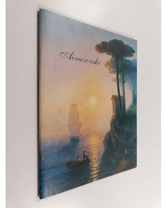 Kirjailijan Ivan Aivazovski käytetty teos Ivan Aivazovski 9.12.1995-25.2.1996