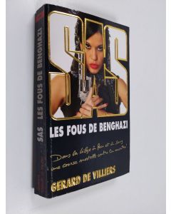 Kirjailijan Gérard De Villiers käytetty kirja Les fous de Benghazi