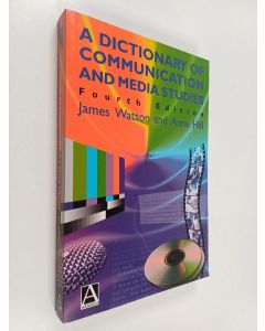 Kirjailijan James Watson käytetty kirja A dictionary of communication and media studies