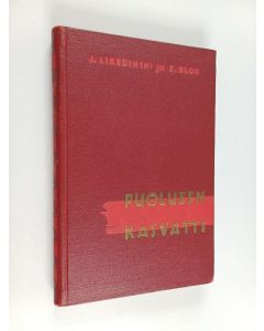 Kirjailijan Juri Libedinski & E. Blok käytetty kirja Puolueen kasvatti