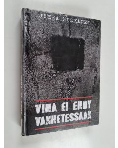 Kirjailijan Jukka Niskanen käytetty kirja Viha ei ehdy vanhetessaan : jännitysromaani