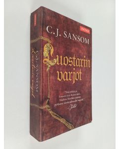 Kirjailijan C. J. Sansom käytetty kirja Luostarin varjot