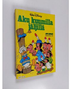 Kirjailijan Walt Disney käytetty kirja Aku kuumilla jäljillä