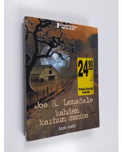 Kirjailijan Joe R. Lansdale käytetty kirja Kahden karhun mambo