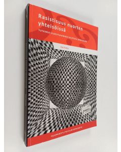 käytetty kirja Rasistisuus nuorten yhteisöissä