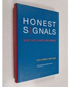 Kirjailijan Alex Pentland käytetty kirja Honest signals : how they shape our world