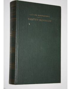 Kirjailijan Guy de Maupassant käytetty kirja Valitut novellit