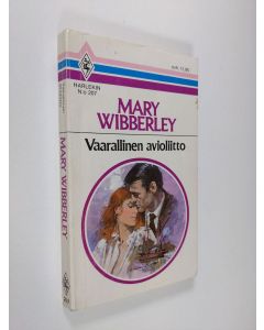 Kirjailijan Mary Wibberley käytetty kirja Vaarallinen avioliitto