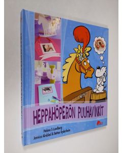 Kirjailijan Helene S. Lundberg käytetty kirja Heppahöperön puuhavinkit
