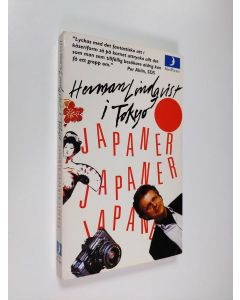Kirjailijan Herman Lindqvist käytetty kirja Japaner, japaner, japaner