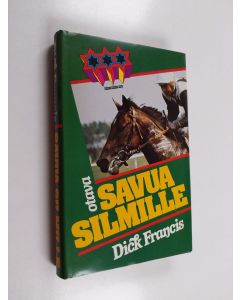 Kirjailijan Dick Francis käytetty kirja Savua silmille