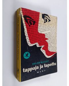 Kirjailijan Helen McCloy käytetty kirja Tappaja ja tapettu