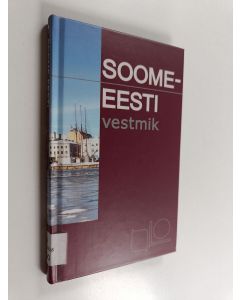 käytetty kirja Soome-eesti vestmik - Suomalais-virolainen keskustelusanakirja