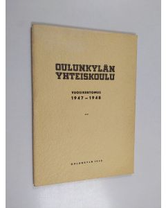 käytetty teos Oulunkylän yhteiskoulu vuosikertomus 1947-1948