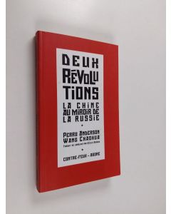 Kirjailijan Perry Anderson & Chaohua Wang käytetty kirja Deux révolutions - la Chine populaire au miroir de l'URSS
