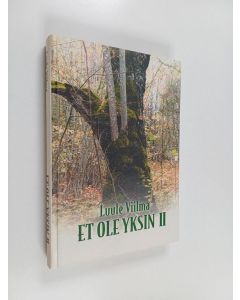 Kirjailijan Luule Viilma käytetty kirja Et ole yksin 2