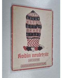 Tekijän Aino Nissinen  käytetty kirja Kodin neuletöitä : kuvioneulontaa