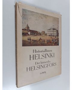 Kirjailijan Gunnar Mårtenson käytetty kirja Historiallinen Helsinki - Det historiska Helsingfors