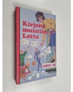 Kirjailijan Merri Vik käytetty kirja Kirjoita muistiin, Lotta