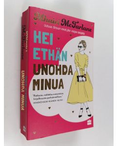 Kirjailijan Mhairi McFarlane käytetty kirja Hei ethän unohda minua