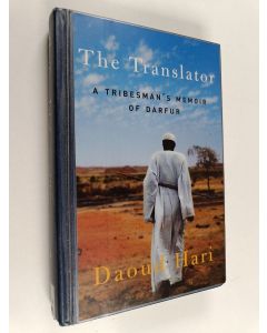 Kirjailijan Daoud Hari käytetty kirja The Translator : A Tribesman's Memoir of Darfur