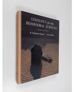 Kirjailijan B. Michael Thorne käytetty kirja Statistics for the behavioral sciences