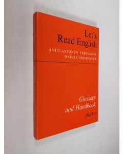 Kirjailijan Antti Antonen käytetty kirja Let's read English Glossary and handbook