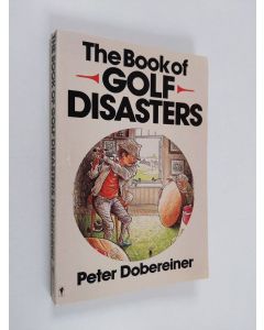 Kirjailijan Peter Dobereiner käytetty kirja The Book of Golf disasters