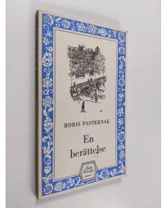 Kirjailijan Boris Pasternak käytetty kirja En berättelse