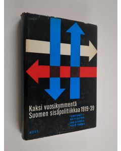 käytetty kirja Kaksi vuosikymmentä Suomen sisäpolitiikkaa