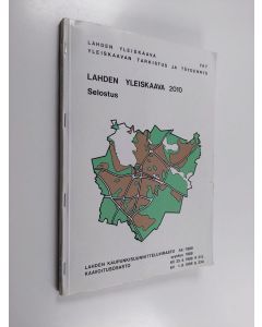 käytetty kirja Lahden yleiskaava : yleiskaavan tarkistus ja täydennys YKT : yleiskaava 2010 : selostus