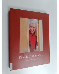 käytetty kirja Käykää peremmälle! : kirjoituksia kyläilystä