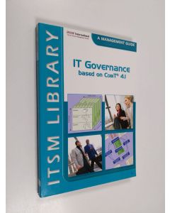 Kirjailijan Koen Brand & Harry Boonen käytetty kirja IT Governance based on CobiT® 4.1 - A Management Guide