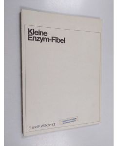 Kirjailijan Ellen Schmidt käytetty kirja Kleine Enzym-Fibel
