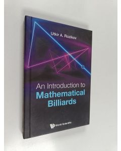 Kirjailijan Utkir A. Rozikov käytetty kirja An introduction to mathematical billiards