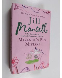 Kirjailijan Jill Mansell käytetty kirja Miranda's big mistake