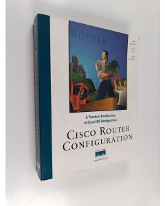 Kirjailijan Allan Leinwand & Bruce Pinsky ym. käytetty kirja Cisco Router Configuration