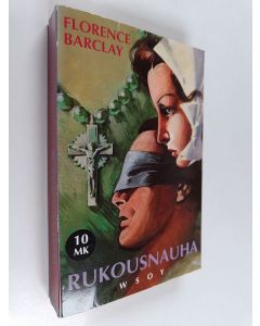 Kirjailijan Florence L. Barclay käytetty kirja Rukousnauha